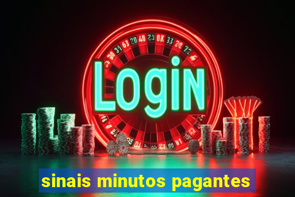 sinais minutos pagantes